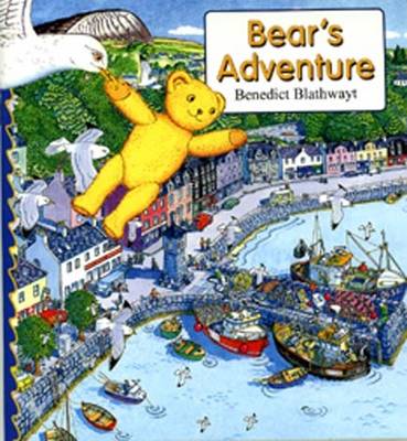 Bear's Adventure by Benedict Blathwayt