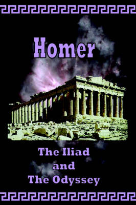 Homer - The Iliad and the Odyssey book