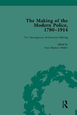 The Making of the Modern Police, 1780–1914, Part II vol 6 book