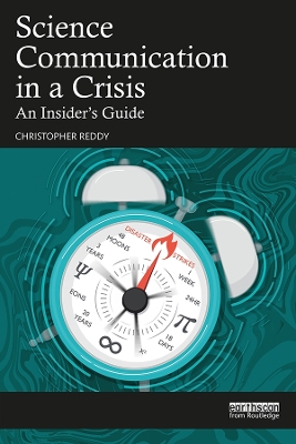 Science Communication in a Crisis: An Insider's Guide by Christopher Reddy