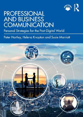 Professional and Business Communication: Personal Strategies for the Post-Digital World book