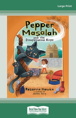 Pepper Masalah and The Disappearing Rope (Book 4) by Rosanne Hawke