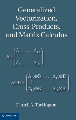 Generalized Vectorization, Cross-Products, and Matrix Calculus book
