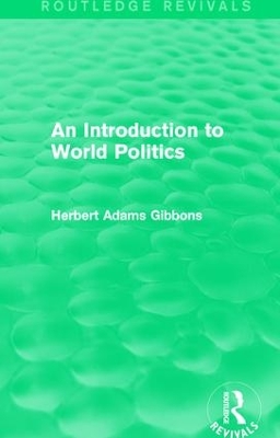 Introduction to World Politics by Herbert Adams Gibbons