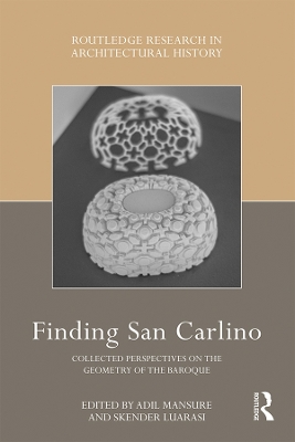 Finding San Carlino: Collected Perspectives on the Geometry of the Baroque book