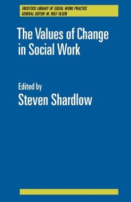 Values of Change in Social Work by Steven Shardlow