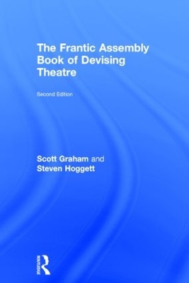 Frantic Assembly Book of Devising Theatre book