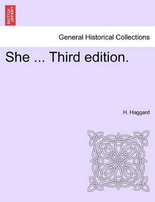 She ... New Edition. by Sir H Rider Haggard