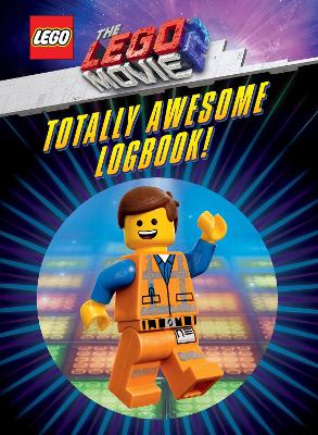 The LEGO Movie 2: Totally Awesome Logbook! book
