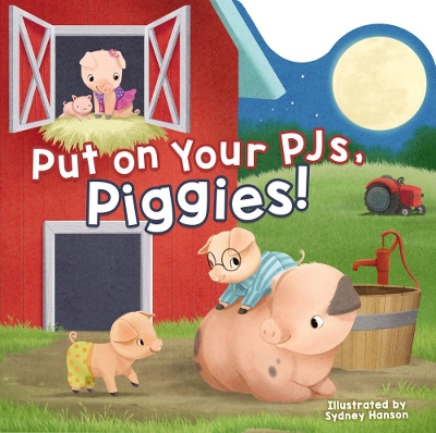 Put on Your PJs, Piggies! book