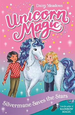 Unicorn Magic: Silvermane Saves the Stars: Series 2 Book 1 book