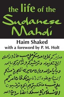 The Life of the Sudanese Mahdi by Haim Shaked