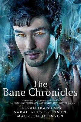 The Bane Chronicles by Cassandra Clare