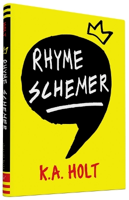 Rhyme Schemer by K.A. Holt