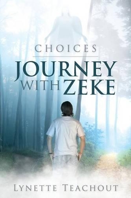 Journey with Zeke: Choices book