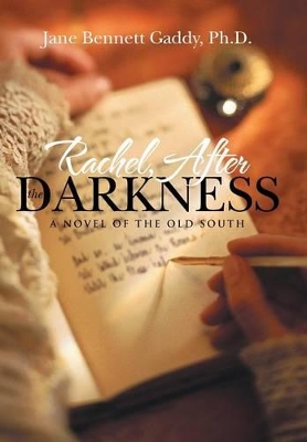Rachel, After the Darkness: A Novel of the Old South book