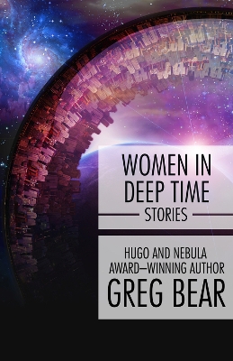 Women in Deep Time by Greg Bear