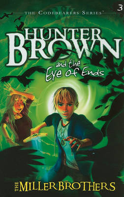 Hunter Brown and the Eye of Ends book