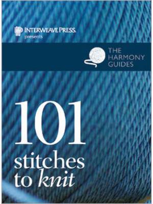 101 Stitches to Knit: The Harmony Guide book