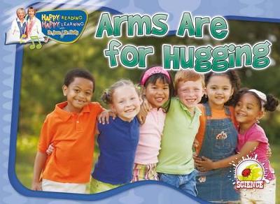 Arms Are Here for Hugging book