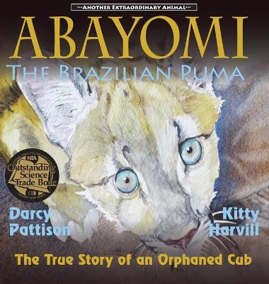 Abayomi, the Brazilian Puma by Darcy Pattison