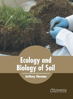 Ecology and Biology of Soil book