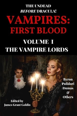 Vampires: First Blood Volume I: The Vampire Lords book