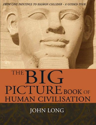 Big Picture Book of Human Civilisation book