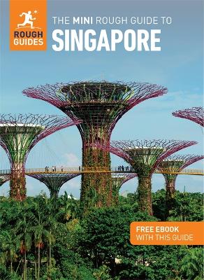 The The Mini Rough Guide to Singapore: Travel Guide with Free eBook by Rough Guides