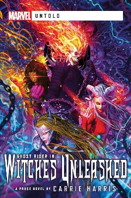 Witches Unleashed: A Marvel Untold Novel book
