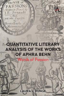 Quantitative Literary Analysis of the Works of Aphra Behn: Words of Passion book