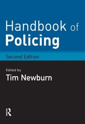 Handbook of Policing by Tim Newburn