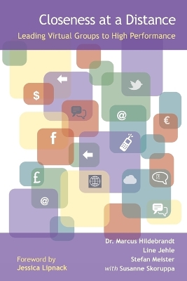 Closeness at a Distance - Leading Virtual Groups to High Performance book