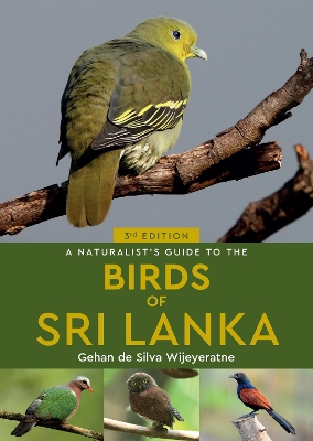 A Naturalist's Guide to the Birds of Sri Lanka (3rd edition) book