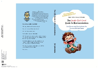 The Laugh-Out-Loud Guide to Microeconomics: Fun Stories and Illustrations for Curious Kids and Teens book