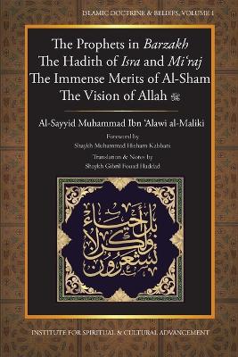 Prophets in Barzakh/the Hadith of Isra' and Mi'raj/the Immense Merits of Al-Sham and the Vision of Allah book