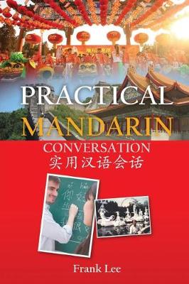 Practical Mandarin Conversation by Frank Lee