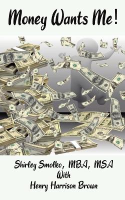Money Wants Me! book