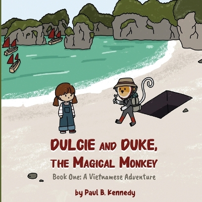 Dulcie and Duke, the Magical Monkey: Book One: A Vietnamese Adventure book
