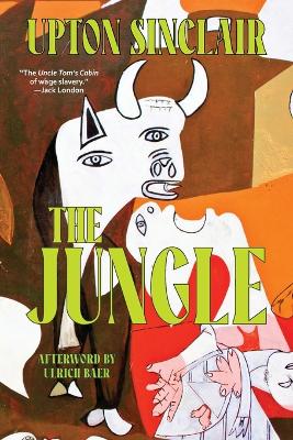 The Jungle (Warbler Classics Annotated Edition) book