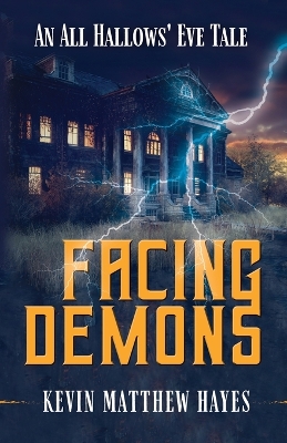 Facing Demons: An All Hallows' Eve Tale book