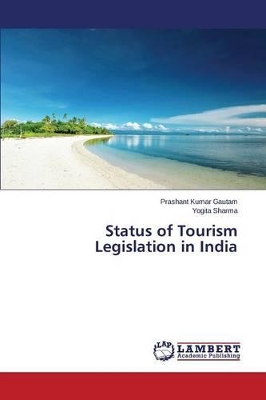Status of Tourism Legislation in India book