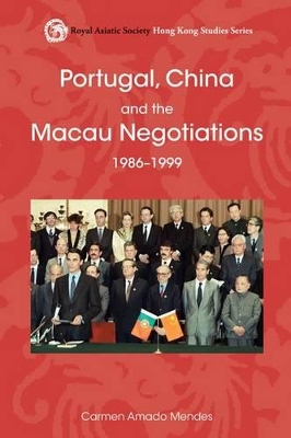 Portugal, China, and the Macau Negotiations, 1986–1999 book