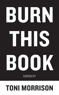Burn This Book by Toni Morrison