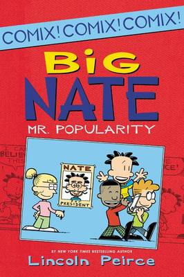 Big Nate: Mr. Popularity book