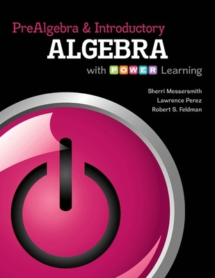 Prealgebra and Introductory Algebra with P.O.W.E.R. Learning by Sherri Messersmith