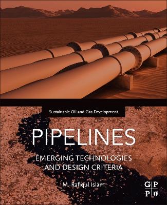 Pipelines: Emerging Technologies and Design Criteria book