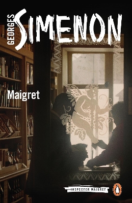 Maigret: Inspector Maigret #19 by Georges Simenon