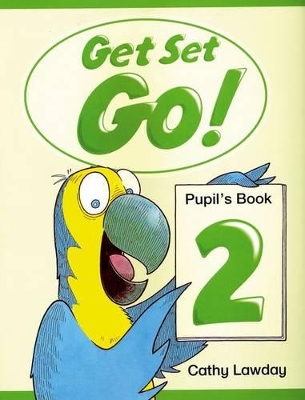 Get Set - Go!: 2: Pupil's Book book