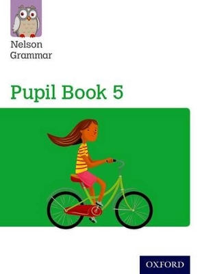 Nelson Grammar: Pupil Book 5 (Year 5/P6) Pack of 15 by Wendy Wren
